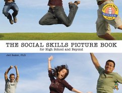 The Social Skills Picture Book: For High School and Beyond - Baker, Jed