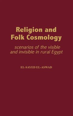 Religion and Folk Cosmology - El-Aswad, El-Sayed; Aswad, Al-Sayyid Hafiz