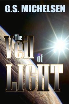 The Veil of Light: (The New Millennium) - Michelsen, G. S.