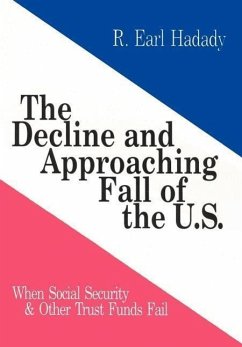 The Decline and Approaching Fall of the U.S.