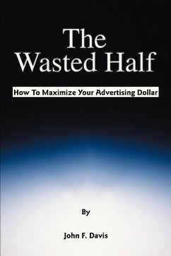 The Wasted Half - Davis, John F.