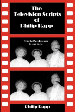 The Television Scripts of Philip Rapp - Rapp, Philip