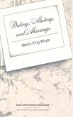 Dating, Mating, and Marriage Dating, Mating, and Marriage