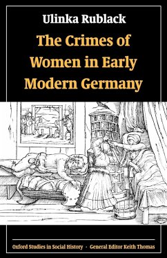 The Crimes of Women in Early Modern Germany - Rublack, Ulinka