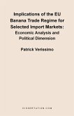 Implications of the EU Banana Trade Regime for Selected Import Markets