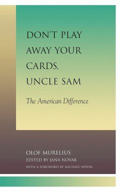 Don't Play Away Your Cards, Uncle Sam - Murelius, Olof