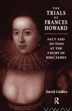 The Trials of Frances Howard - Lindley, David