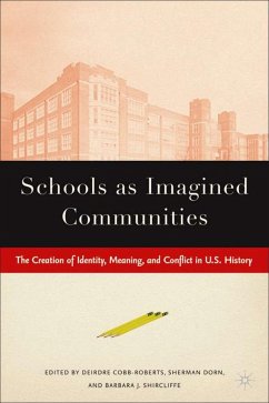 Schools as Imagined Communities - Dorn, S.;Shircliffe, B.;Cobb-Roberts, D.