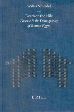 Death on the Nile: Disease and the Demography of Roman Egypt - Scheidel, Walter