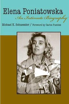 Elena Poniatowska: An Intimate Biography - Schuessler, Michael K.