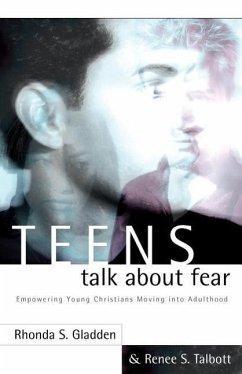 Teens Talk About Fear - Gladden, Rhonda S.; Talbott, Renee S.