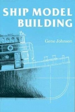 Ship Model Building - Johnson, Gene