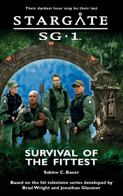 STARGATE SG-1 Survival of the Fittest - Bauer, Sabine C.