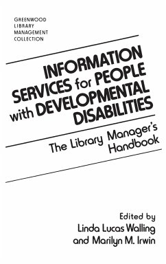 Information Services for People with Developmental Disabilities - Irwin, Marilyn; Walling, Linda