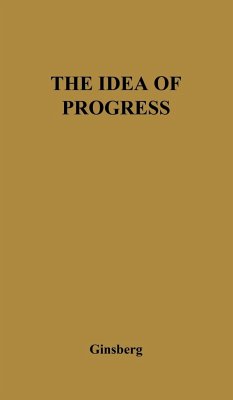 The Idea of Progress - Ginsberg, Morris; Unknown