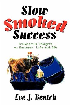 Slow Smoked Success - Bentch, Lee J.