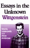 Essays in the Unknown Wittgenstein