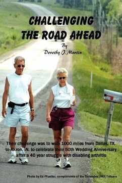 Challenging the Road Ahead - Martin, Dorothy J.