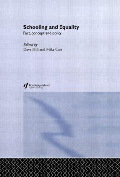 Schooling and Equality - Cole, Mike (Senior Lecturer in Education University of Brighton) / Hill, Dave (University College Northampton)