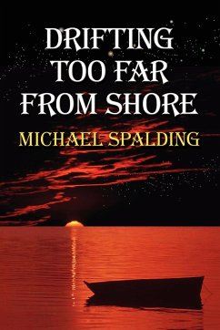 Drifting Too Far From Shore - Spalding, Michael