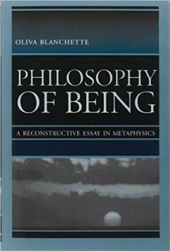 Philosophy of Being: A Reconstructive Essay in Metaphysics - Blanchette, Oliva