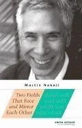 Two Fields That Face and Mirror Each Other - Nakell, Martin