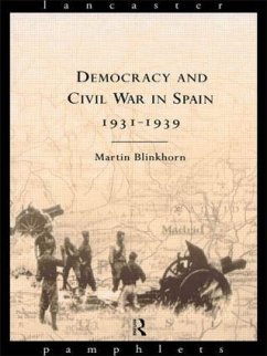Democracy and Civil War in Spain 1931-1939 - Blinkhorn, Martin