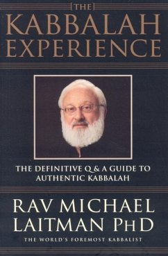 The Kabbalah Experience - Laitman, Rav Michael, PhD