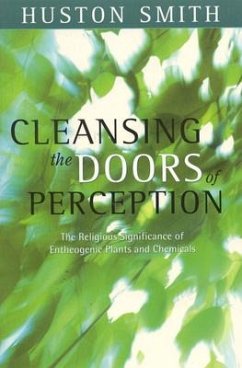 Cleansing the Doors of Perception - Smith, Huston