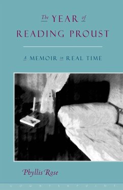 The Year of Reading Proust - Rose, Phyllis