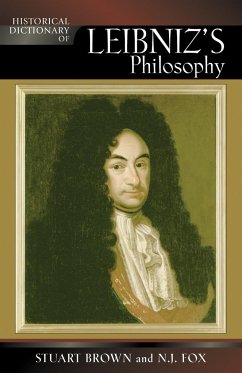 Historical Dictionary of Leibniz's Philosophy - Brown, Stuart; Fox, N J