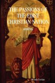 The Passions of the First Christian Nation