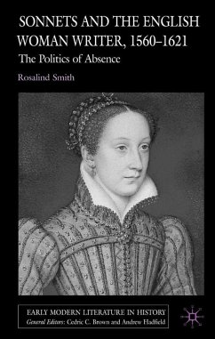 Sonnets and the English Woman Writer, 1560-1621 - Smith, R.