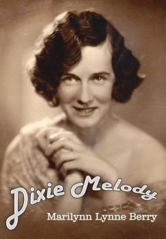 Dixie Melody - Berry, Marilynn Lynne