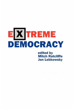 Extreme Democracy - Lebkowsky, Jon; Ratcliffe, Mitch