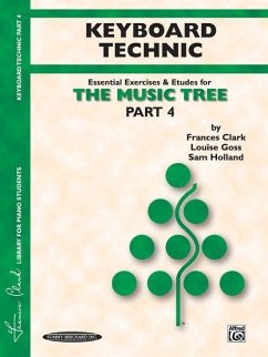 The Music Tree Keyboard Technic - Clark, Frances; Goss, Louise; Holland, Sam