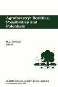 Agroforestry: Realities, Possibilities and Potentials - Gholz, H.L. (Hrsg.)