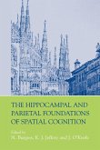 The Hippocampal and Parietal Foundations of Spatial Cognition