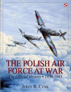 The Polish Air Force at War: The Official History - Vol.1 1939-1943 - Cynk, Jerzy B.