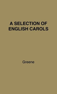 A Selection of English Carols - Greene, Richard Leighton; Unknown