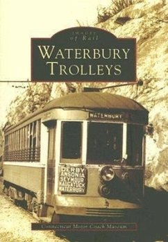 Waterbury Trolleys - Connecticut Motor Coach Museum