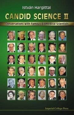 Candid Science II: Conversations with Famous Biomedical Scientists - Hargittai, Istvan