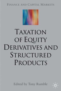The Taxation of Equity Derivatives and Structured Products - Rumble, Tony