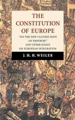 The Constitution of Europe - Weiler, Joseph; Weiler, J. H. H.