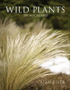 Wild Plants in Auckland - Esler, Alan