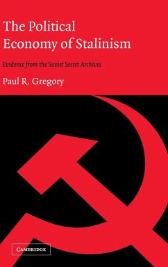 The Political Economy of Stalinism - Gregory, Paul R.