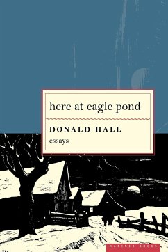 Here at Eagle Pond - Hall, Donald