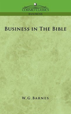 Business in the Bible - Barnes, W. G.