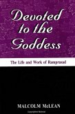 Devoted to the Goddess: The Life and Work of Ramprasad