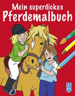 Cover Mein superdickes Pferdemalbuch